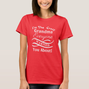T-shirt Changer tout le texte que je suis le fou grand-mèr