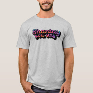 T-shirt Chantay, tu restes