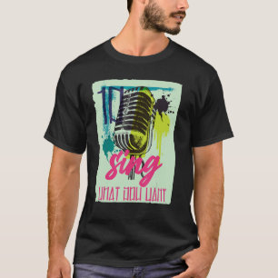 T-shirt chanter ce que vous aimez la musique Microphone 1