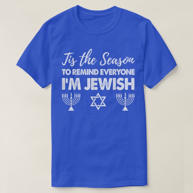 T-shirt Chanukkah Drôle C'Est La Saison De Rappeler À Tout (Design devant)
