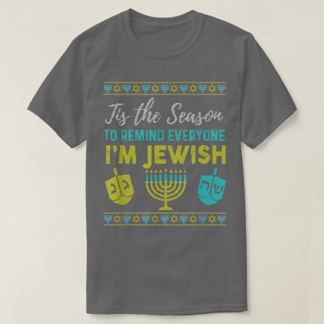 T-shirt Chanukkah Funny Tis The Season To Remind Everyone  (Design devant)