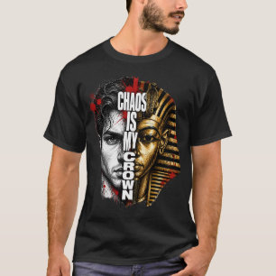 T-shirt Chaos est ma couronne – Pharaoh Streetwear Graphic