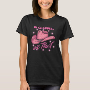 T-shirt Chapeau In Chappell We Trust - Fierté de Cowgirl e