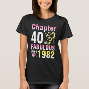 T-shirt Chapitre 40 Ans Fabuleux depuis 1982 Happy My