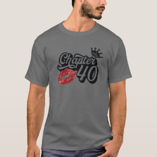 T-shirt Chapitre vintage 40 Lèvres Classy Joyeux Anniversa