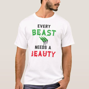 T-shirt Chaque bête a besoin d'une beauté