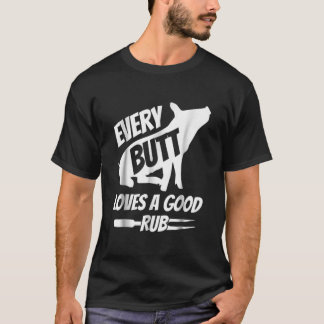 T-shirt Chaque Beurre Aime Un Bon Rub Drôle Porc Porc BBQ 