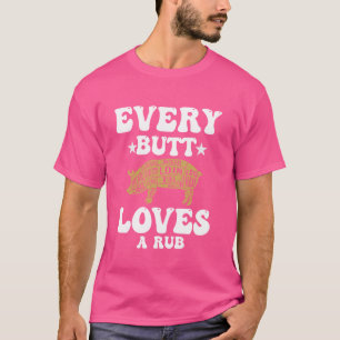 T-shirt Chaque Beurre Aime Un Rub Super Fumeur De Viande D