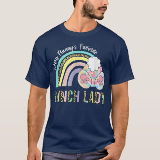 T-shirt Chaque Bunny's Favorite Lunch Lady Enseignant Drôl