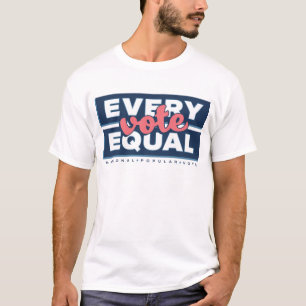 T-shirt Chaque Chemise Égal À Vote