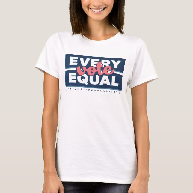 T-shirt Chaque Chemise Égal À Vote (Devant)