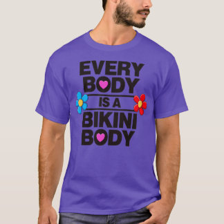 T-shirt Chaque Corps Est Un Corps Bikini L'Amour De Lui-Mê