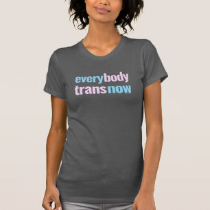 T-shirt Chaque corps transforme maintenant mince