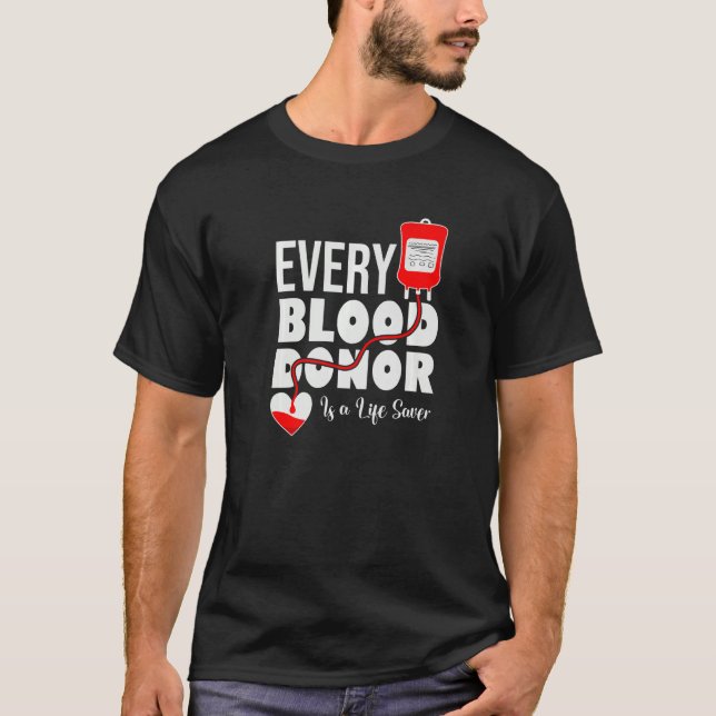 T-shirt Chaque Donneur De Sang Est Un Épargnant De La Vie  (Devant)