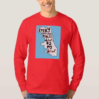 T-shirt Chaque école d'Etat de Chicago est mon école