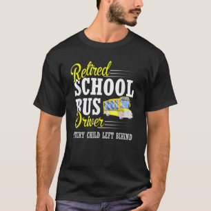 T-shirt Chaque Enfant Laissé Derrière Le Conducteur De Bus