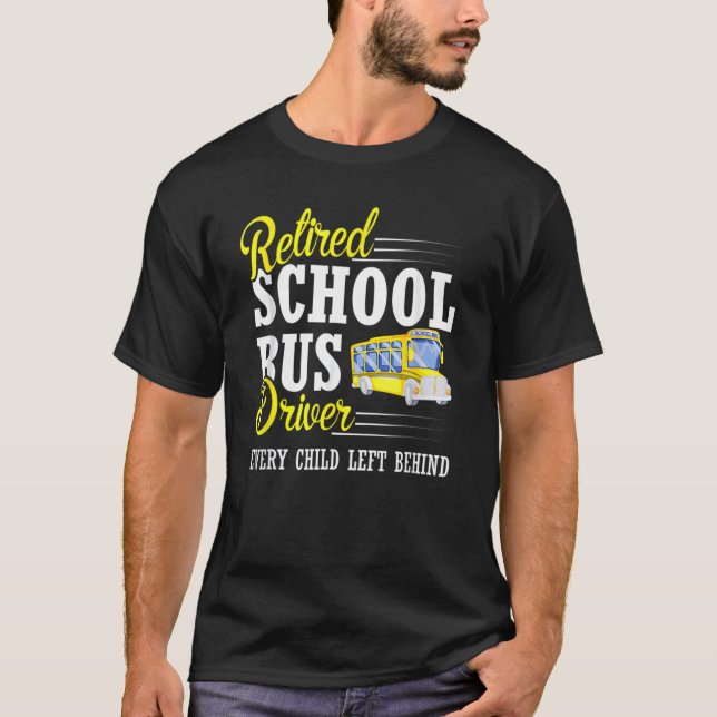 T-shirt Chaque Enfant Laissé Derrière Le Conducteur De Bus (Devant)