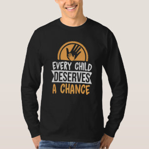 T-shirt Chaque Enfant Mérite Une Chance D'Adoption En Soin