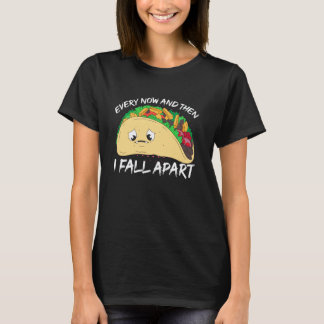 T-shirt Chaque fois je suis tombé à part Taco santé mental