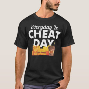 T-shirt Chaque jour est Cheat Day Food Don