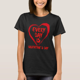 T-shirt Chaque jour est Galentine's Day Single Bestie Vale
