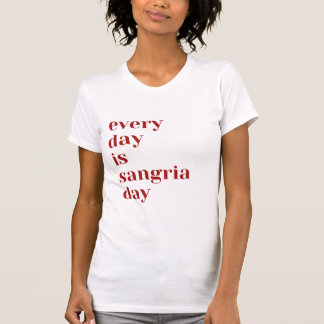 T-shirt Chaque jour est la fête de Sangria