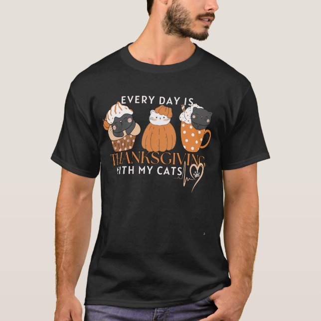 T-shirt Chaque jour est l'action de grâce avec mes chats t (Devant)