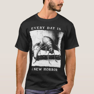 T-shirt Chaque Jour est un Nouvel Horreur Franz Kafka Exis