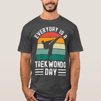 T-shirt Chaque Jour Est Une Journée De Taekwondo