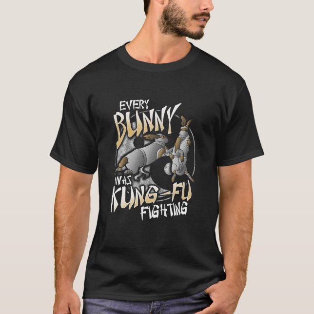 T-shirt Chaque Lapin Était Kung Fu Combattez Bunny Funny M (Devant)