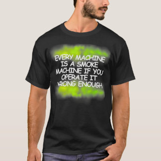 T-shirt Chaque Machine Est Une Machine À Fumer La fumée ve