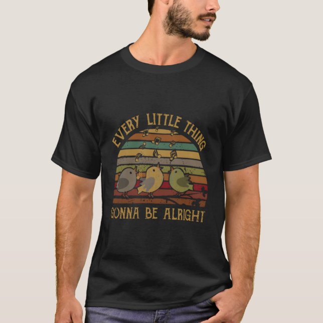 T-shirt Chaque Petite Chose Va Alright Birds Singi (Devant)
