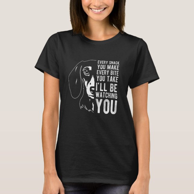 T-SHIRT CHAQUE SNACK QUE VOUS FAITES CHAQUE BITE QUE VOUS  (Devant)