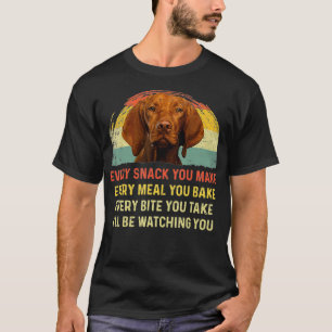 T-shirt Chaque Snack Vous Faites Vizsla Chien Maman Chien