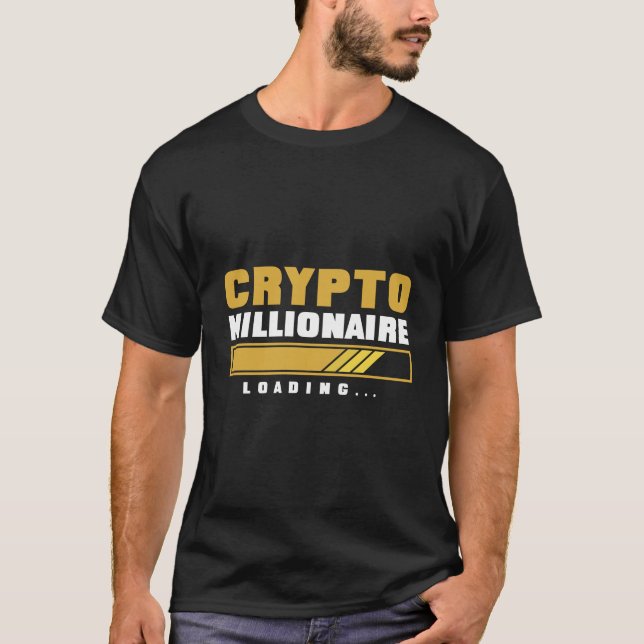 T-shirt Chargement de Crypto Millionaire (Devant)