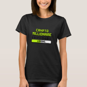T-shirt Chargement de Crypto Millionaire