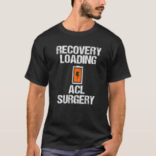 T-shirt Chargement de la récupération de chirurgie de l'ac