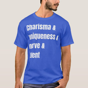 T-shirt Charisma unique Nerve et talent