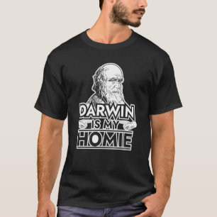T-shirt Charles Darwin Est Mon Évolution Homie