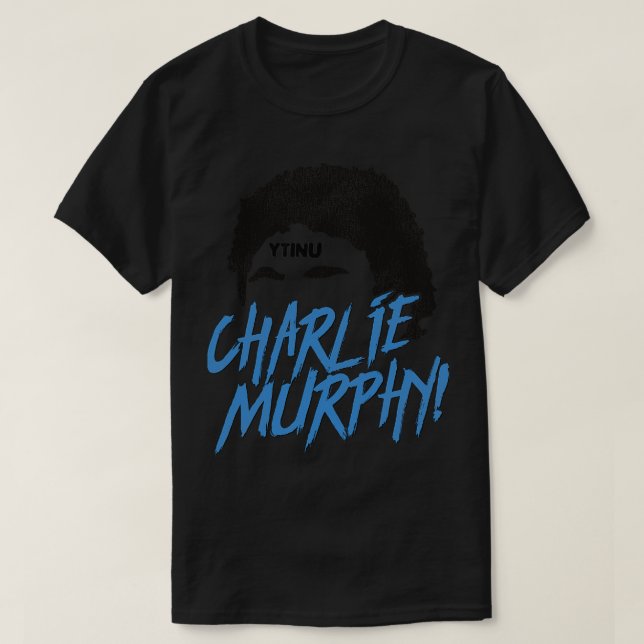 T-SHIRT CHARLIE MURPHY (Design devant)