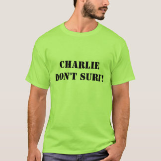 T-shirt Charlie ne surfent pas !