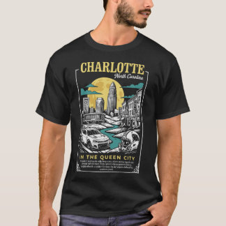 T-shirt Charlotte City North Carolina In the Queen City