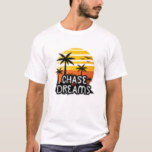 T-shirt Chase Dreams