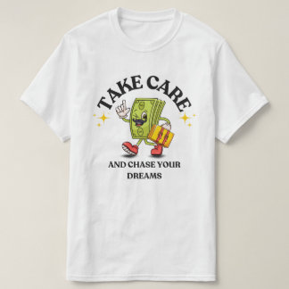 T-shirt Chasez Vos Rêves