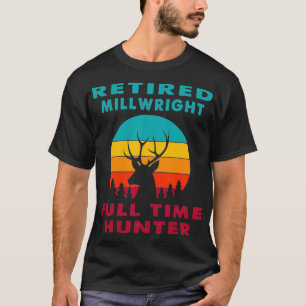T-shirt Chasse à temps plein Chasse à la retraite Chasse à