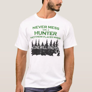 T-shirt Chasse amusante ne jamais passer à côté du chas