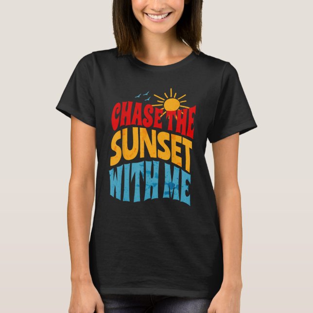 T-shirt Chasse au coucher du soleil avec moi Vibes rétro p (Devant)