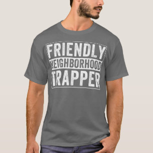 T-shirt Chasse au piège dans un quartier convivial