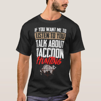 T-shirt Chasse au raton laveur 