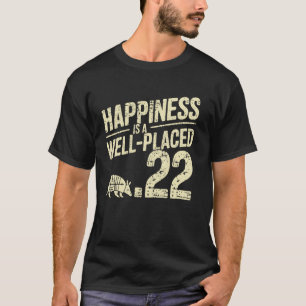 T-shirt Chasse au Tatou .22 Bien Placé Chasseur de Tatou